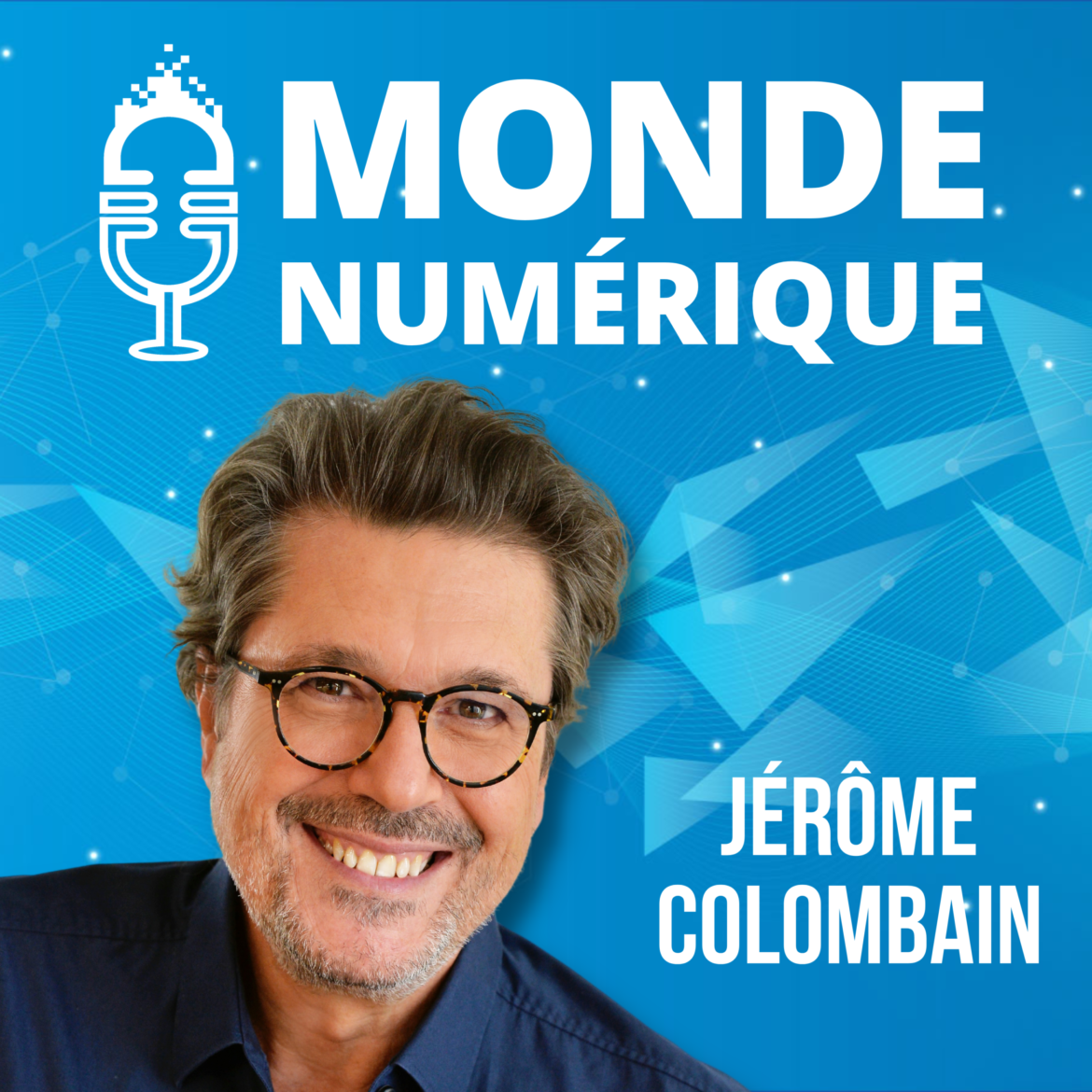 Jérôme Colombain, créateur du podcast Monde Numérique
