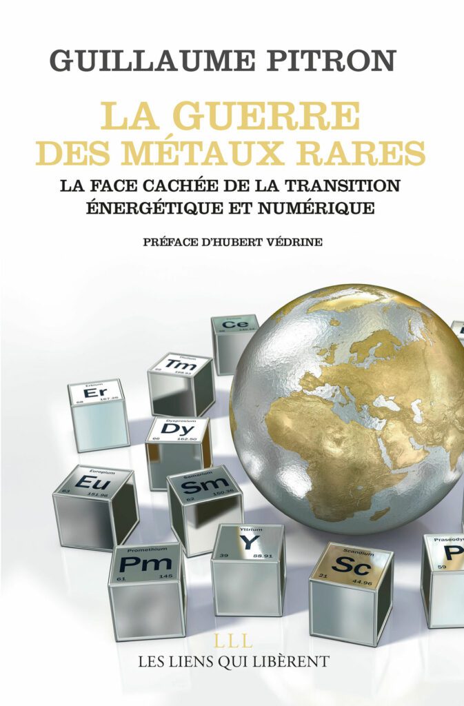 La guerre des métaux rares, livre de Guillaume Pitron